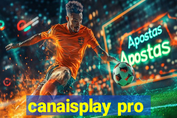 canaisplay pro